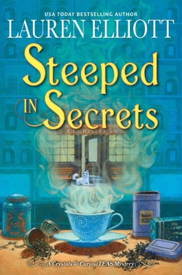 Steeped in Secrets by Elliott, Lauren
