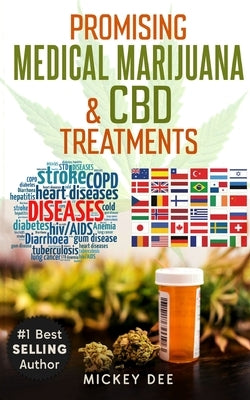 Promising Marijuana & CBD Medical Treatments by Dee, Mickey