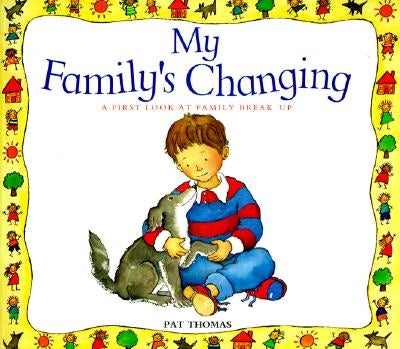 My Family's Changing by Thomas, Pat