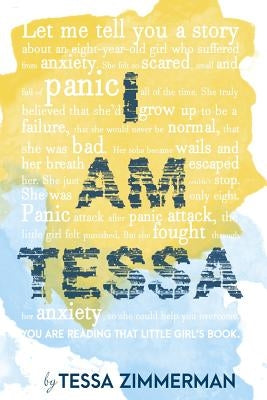 I Am Tessa by Tessa, Zimmerman