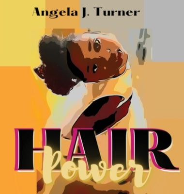 Hair Power by Turner, Angela J.