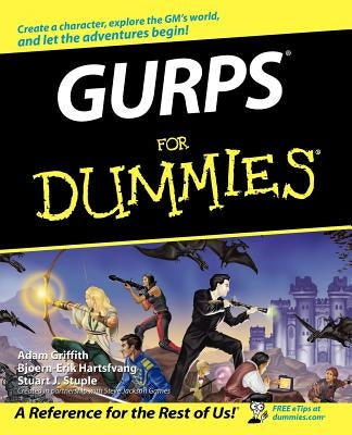 Gurps for Dummies by Griffith, Adam