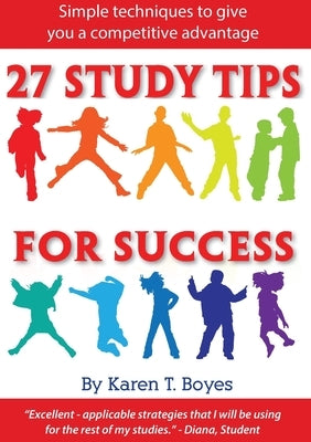 27 Study Tips For Success by Boyes, Karen Tui