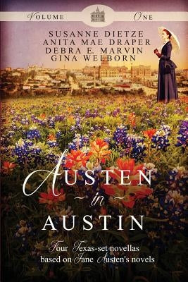 Austen in Austin, Volume 1 by Dietze, Susanne