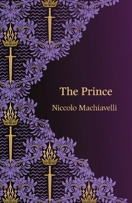 The Prince (Hero Classics) by Machiavelli, Niccolo