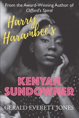 Harry Harambee's Kenyan Sundowner by Jones, Gerald Everett