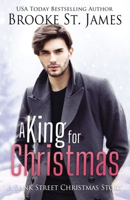 A King for Christmas: A Bank Street Christmas Story by St James, Brooke