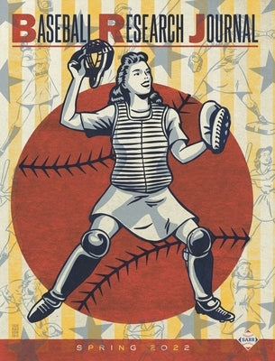 Baseball Research Journal (Brj), Volume 51 #1 by Society for American Baseball Research (