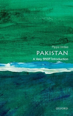 Pakistan: A Very Short Introduction by Virdee, Pippa