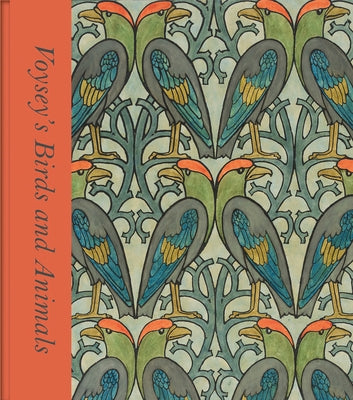 Voysey's Birds and Animals by Livingstone, Karen