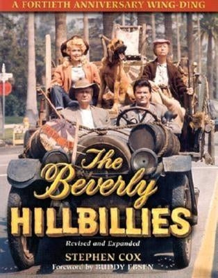 Beverly Hillbillies: A Fortieth Anniversary Wing Ding by Cox, Stephen