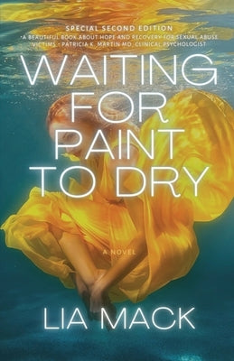 Waiting for Paint to Dry by Mack, Lia