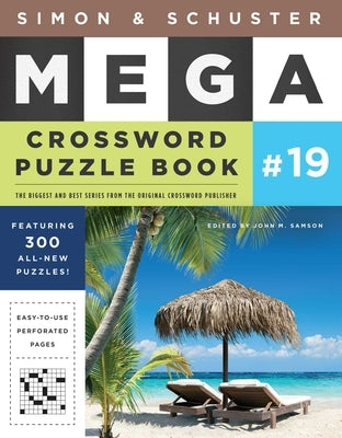 Simon & Schuster Mega Crossword Puzzle Book #19, Volume 19 by Samson, John M.