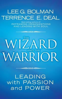 Wizard and Warrior by Bolman, Lee G.