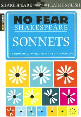 Sonnets (No Fear Shakespeare) by Sparknotes