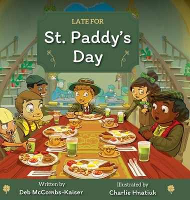 Late for St. Paddy's Day by Kaiser, Deborah
