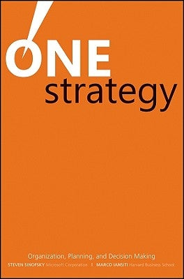 One Strategy: Organization, Planning, and Decision Making by Sinofsky, Steven