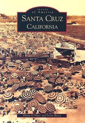 Santa Cruz, California by O'Hare, Sheila
