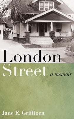 London Street by Griffioen, Jane E.