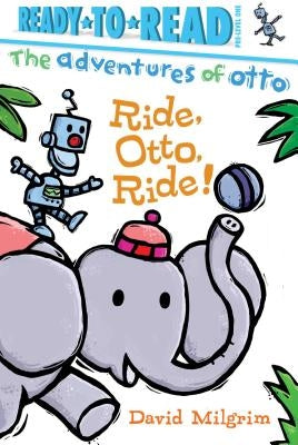Ride, Otto, Ride! by Milgrim, David