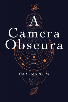 A Camera Obscura by Marcum, Carl