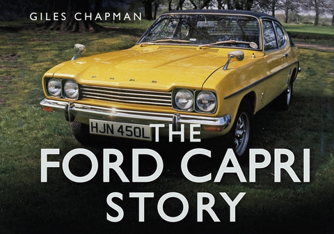 The Ford Capri Story by Chapman, Giles