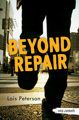 Beyond Repair by Peterson, Lois