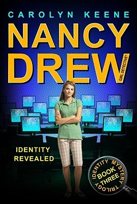 Identity Revealed: Book Three in the Identity Mystery Trilogyvolume 35 by Keene, Carolyn