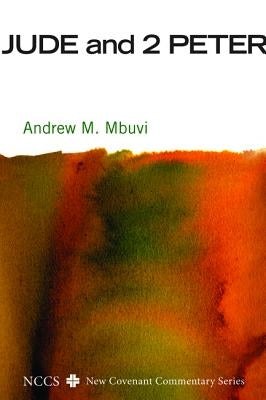 Jude and 2 Peter by Mbuvi, Andrew M.