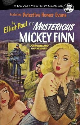 The Mysterious Mickey Finn by Paul, Elliot