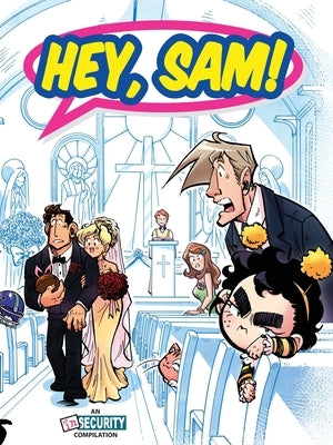 Hey, Sam!: An In Security Compilation by Bea R.