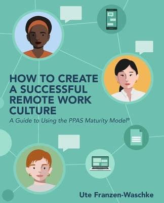How to Create a Successful Remote Work Culture by Franzen-Waschke, Ute