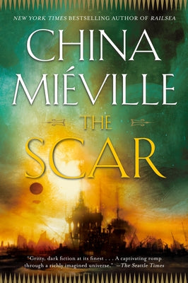The Scar by Miéville, China