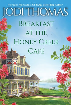 Breakfast at the Honey Creek Café by Thomas, Jodi