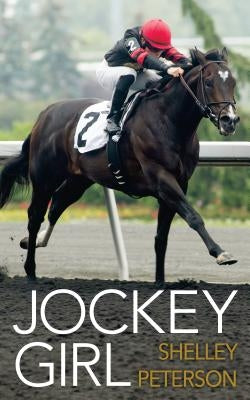 Jockey Girl by Peterson, Shelley