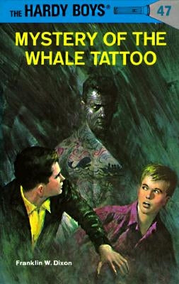 Mystery of the Whale Tattoo by Dixon, Franklin W.
