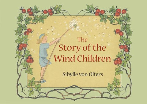 The Story of the Wind Children: Mini Edition by Olfers, Sibylle
