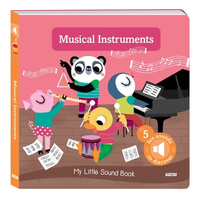My Little Sound Book: Musical Instruments by Notaert, Amandine