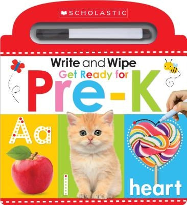 Write and Wipe Get Ready for Pre-K: Scholastic Early Learners (Write and Wipe) by Scholastic