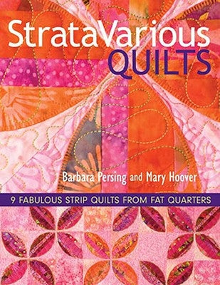 Stratavarious Quilts - Print-On-Demand Edition by Persing, Barbara