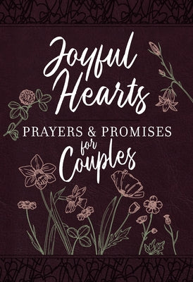 Joyful Hearts - Prayers & Promises for Couples by Broadstreet Publishing Group LLC