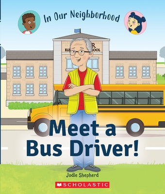 Meet a Bus Driver! by Shepherd, Jodie