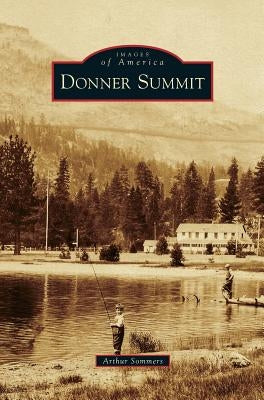 Donner Summit by Sommers, Arthur