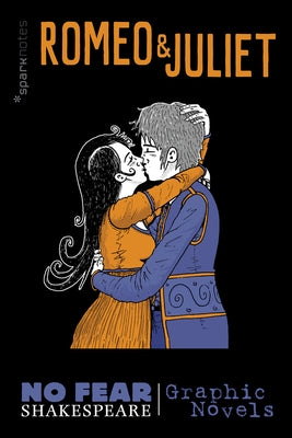 Romeo and Juliet (No Fear Shakespeare Graphic Novels), Volume 3 by Sparknotes