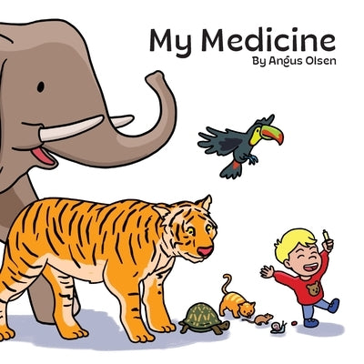 My Medicine by Olsen, Angus