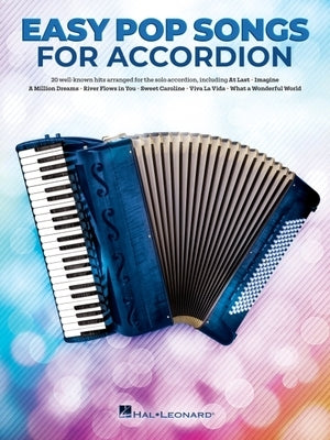 Easy Pop Songs for Accordion by Hal Leonard Corp