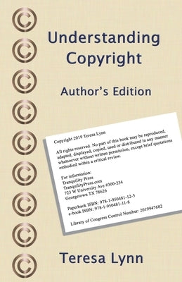 Understanding Copyright: Author's Edition by Lynn, Teresa