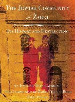 The Community of Żarki by Lador, Yitzchak