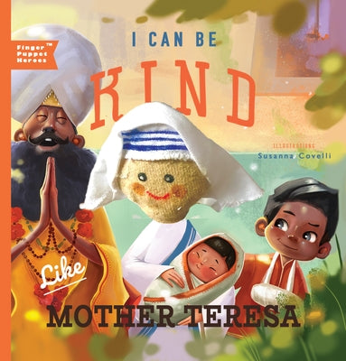 I Can Be Kind Like Mother Teresa by Robbins, Christopher