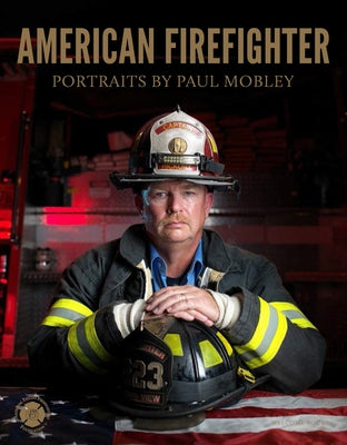 American Firefighter by Mobley, Paul
